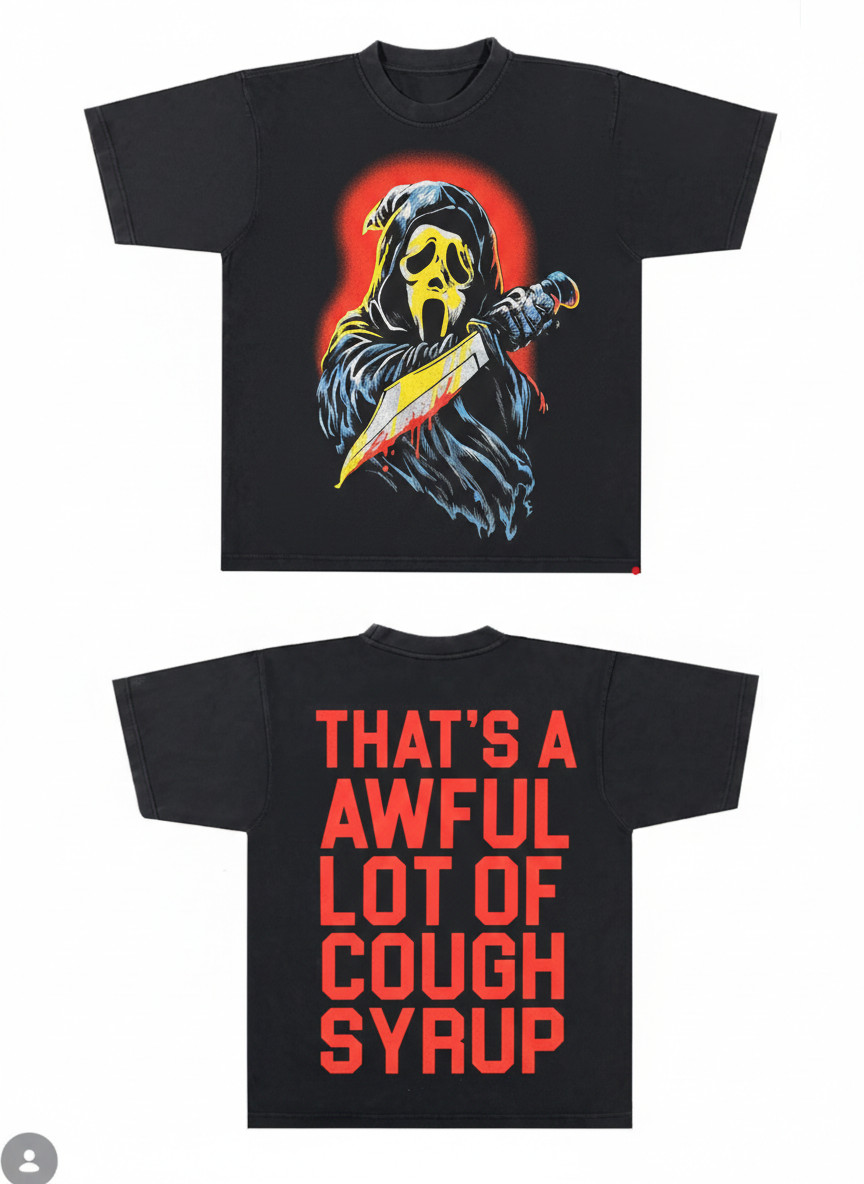 That’s A Awful Lot of Cough Syrup Shirt Streetwear Black Graphic Tee Size S-2xl