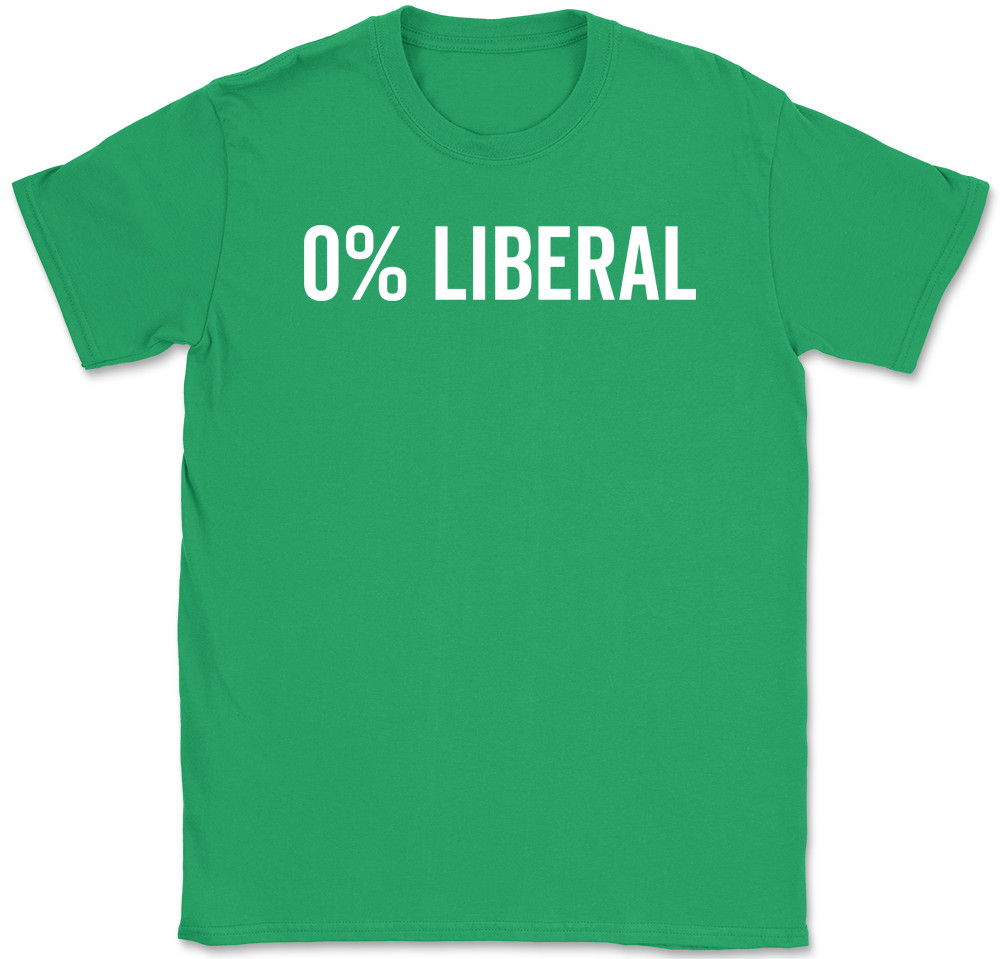 0% Liberal T-Shirt Funny Conservative Republican Political Humor Text Tee