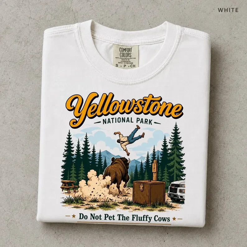 Yellowstone National Park T Shirt Do Not Pet The Fluffy Cows Funny Bison Tee